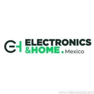 2026年墨西哥消费电子及家电展览会<br>Electronics & Home Mexico 2026