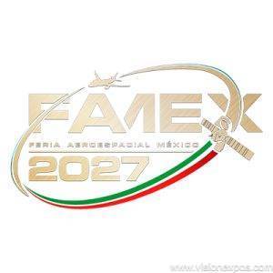 2027年墨西哥航空、无人机展览会<br>FAMEX 2027