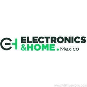 2027年墨西哥墨西哥城消费电子及家电展览会<br>ELECTRONICS & HOME MEXICO 2027