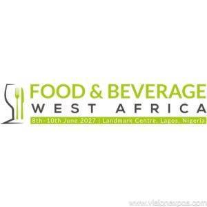 2027年尼日利亚拉各斯食品饮料展览会<br>Food & Beverage West Africa 2027