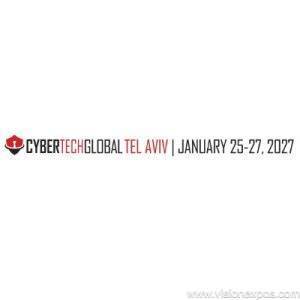 2027年以色列特拉维夫全球网络安全展<br>Cybertech Global TLV AVIV 2027