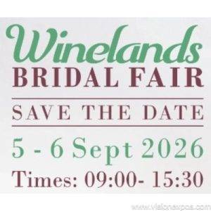 2026年南非斯泰伦博斯婚礼婚纱婚庆展<br>Winelands Bridal Fair 2026