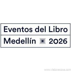2026年哥伦比亚麦德林图书文化节书展<br>Fiesta del Libro y la Cultura de Medellín 2026