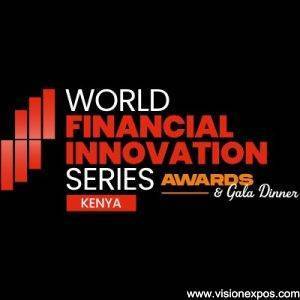 2027年肯尼亚内罗毕世界金融创新数字支付展<br>World Financial Innovation Series Kenya WFIS Kenya 2027