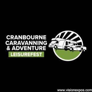 2027年澳大利亚克兰本房车探险休闲展<br>Cranbourne Caravanning & Adventure Leisurefest 2027