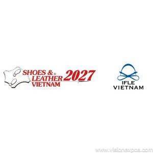 2027年越南胡志明国际鞋类皮具制革制鞋设备展<br>SHOES & LEATHERS VIETNAM IFLE Vietnam 2027