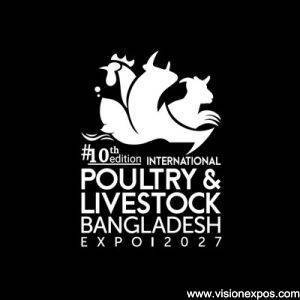 2027年孟加拉达卡国际家禽畜牧畜禽养殖及设备展<br>Poultry & Livestock Bangladesh 2027