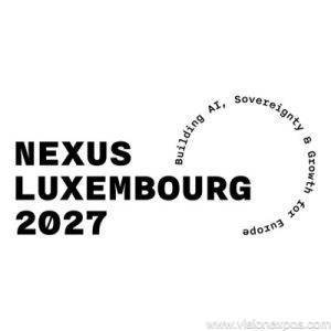 2027年卢森堡欧洲人工智能与科技峰会<br>Nexus Luxembourg 2027
