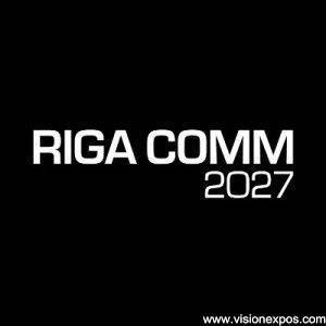 2027年拉脱维亚里加商业科技通信网络设备展<br>Riga Comm 2027