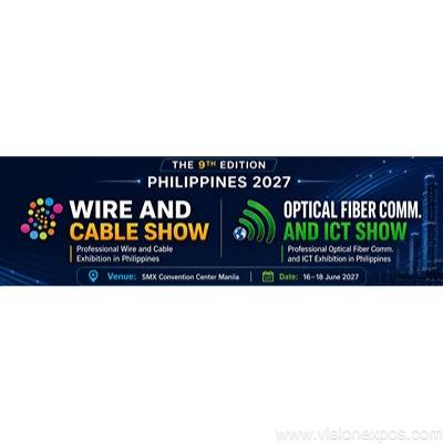 2027年菲律宾马尼拉国际电线电缆及光纤通信展<br>Wire & Cable Show Philippines Optical Fiber Comm. & ICT Show 2027插图 2027年菲律宾马尼拉国际电线电缆及光纤通信展<br>Wire & Cable Show Philippines Optical Fiber Comm. & ICT Show 2027插图