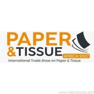 2027年乌干达坎帕拉国际纸业造纸原料及设备展<br>Paper & Tissue Africa Uganda 2027