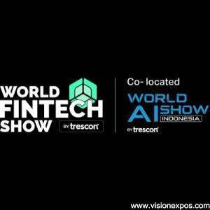 2027年印尼雅加达全球金融科技信贷保险展<br>World FinTech Show Indonesia 2027
