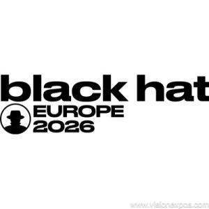 2026年英国伦敦欧洲黑帽大会网络安全展<br>Black Hat Europe 2026
